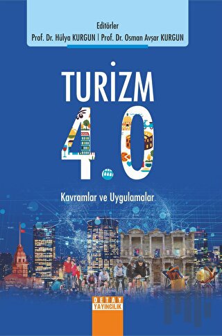 Turizm 4.0 Kavramlar ve Uygulamalar