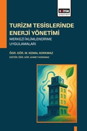 Turizm Tesislerinde Enerji Yönetimi Merkezi İklimlendirme Uygulamaları
