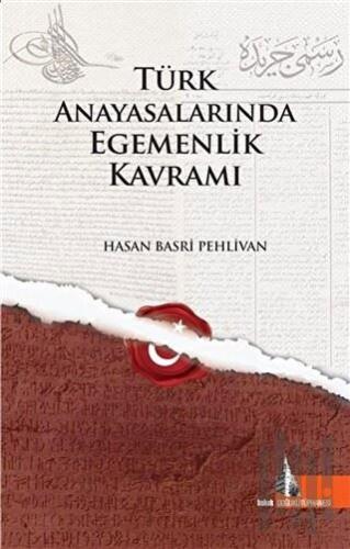 Türk Anayasalarında Egemenlik Kavramı (Ciltli)
