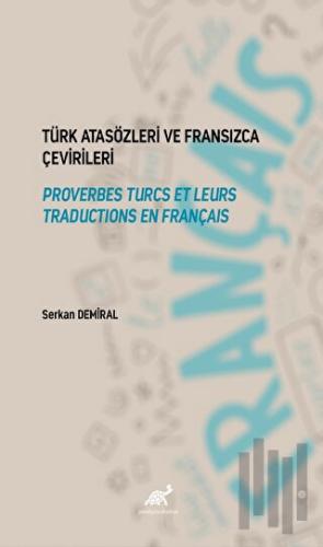 Türk Atasözleri ve Fransızca Karşılıkları