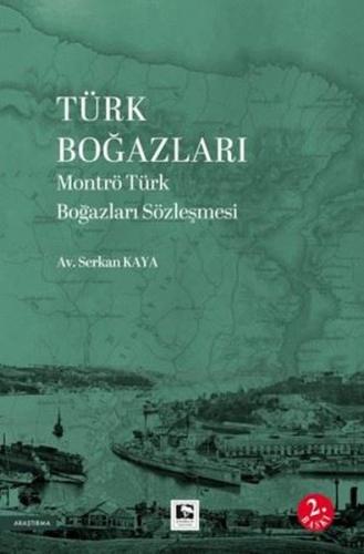 Türk Boğazları - Montrö Türk Boğazları Sözleşmesi