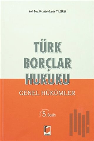 Türk Borçlar Hukuku - Genel Hükümler
