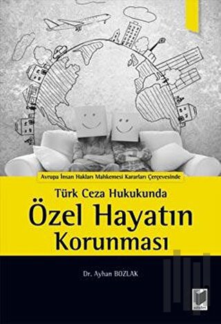 Türk Ceza Hukukunda Özel Hayatın Korunması