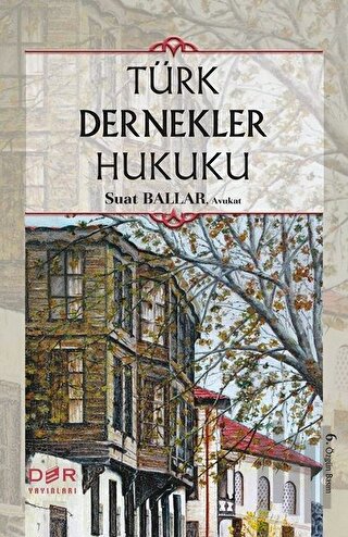 Türk Dernekler Hukuku (Ciltli)
