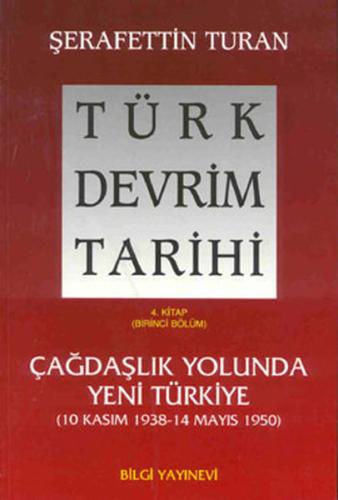 Türk Devrim Tarihi (4. Kitap / Birinci Bölüm)
