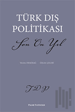 Türk Dış Politikası Son On Yıl