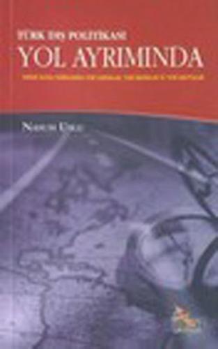 Türk Dış Politikası Yol Ayrımında