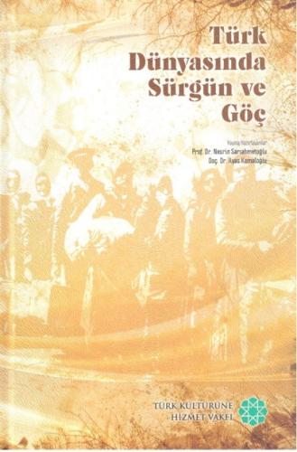 Türk Dünyasında Sürgün ve Göç