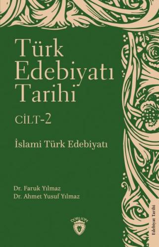 Türk Edebiyatı Tarihi 2. Cilt İslami Türk Edebiyatı