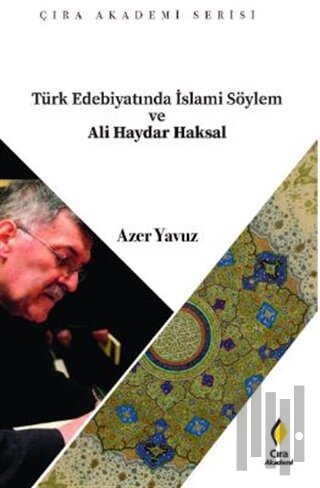 Türk Edebiyatında İslami Söylem ve Ali Haydar Haksal