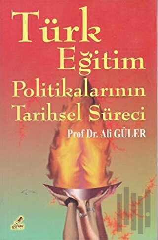 Türk Eğitim Politikalarının Tarihsel Süreci