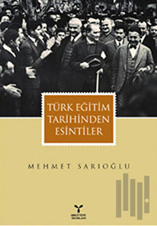 Türk Eğitim Tarihinden Esintiler | Kitap Ambarı