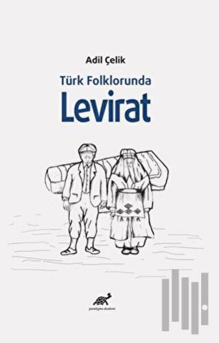 Türk Folklorunda Levirat