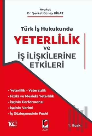 Türk İş Hukukunda Yeterlilik ve İş İlişkilerine Etkileri