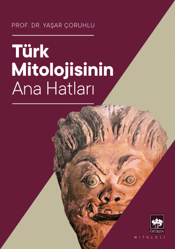 Türk Mitolojisinin Ana Hatları | Kitap Ambarı