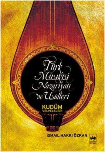 Türk Musıkisi Nazariyatı ve Usulleri