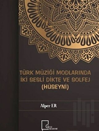 Türk Müziği Modlarında İki Sesli Dikte ve Solfej (Hüseyni)