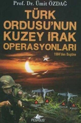 Türk Ordusu’nun Kuzey Irak Operasyonları