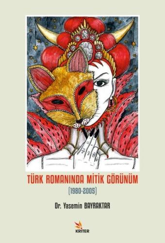 Türk Romanında Mitik Görünüm 1980-2005