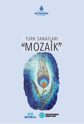 Türk Sanatları - Mozaik | Kitap Ambarı