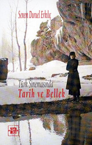 Türk Sinemasında Tarih ve Bellek