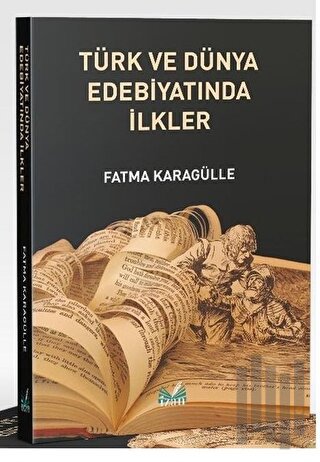 Türk ve Dünya Edebiyatında İlkler