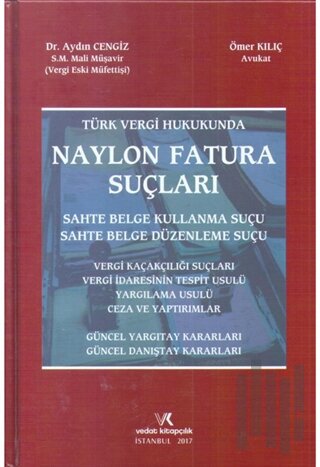 Türk Vergi Hukukunda Naylon Fatura Suçları (Ciltli)