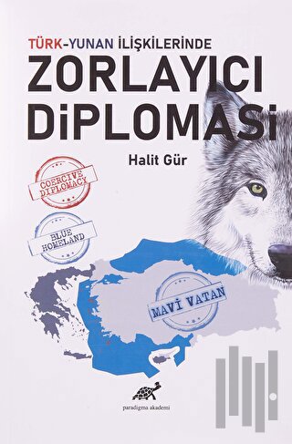 Türk-Yunan İlişkilerinde Zorlayıcı Diplomasi