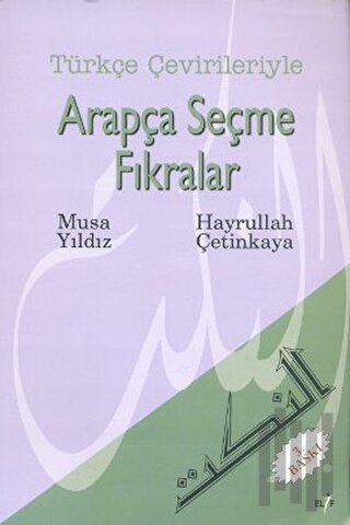 Türkçe Çevirileriyle Arapça Seçme Fıkralar