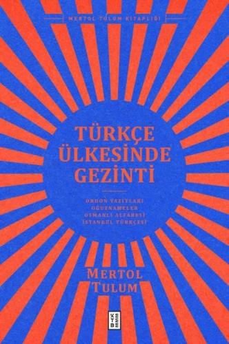 Türkçe Ülkesinde Gezinti (Ciltli)