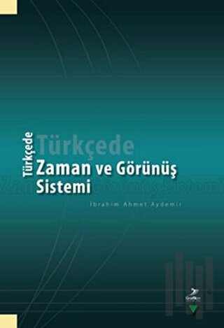 Türkçede Zaman ve Görünüş Sistemi