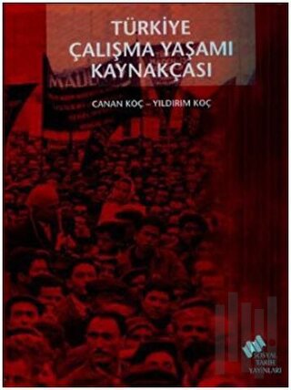 Türkiye Çalışma Yaşamı Kaynakçası