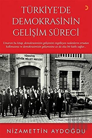 Türkiye'de Demokrasinin Gelişim Süreci