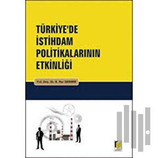 Türkiye’de İstihdam Politikalarının Etkinliği