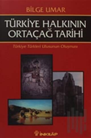 Türkiye Halkının Ortaçağ Tarihi Türkiye Türkleri Ulusunun Oluşması