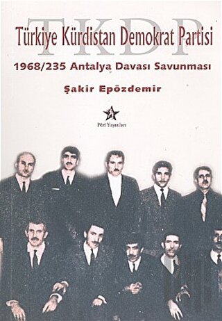 Türkiye Kürdistan Demokrat Partisi 1968 / 235 Antalya Davası Savunması