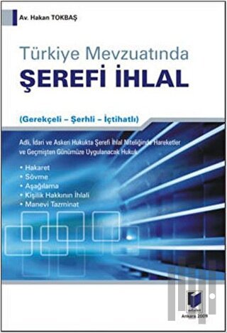 Türkiye Mevzuatında Şerefi İhlal