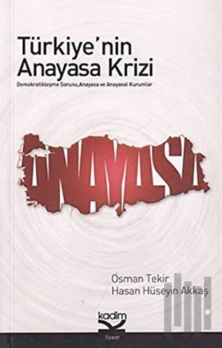 Türkiye’nin Anayasa Krizi