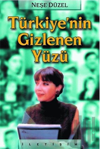 Türkiye’nin Gizlenen Yüzü