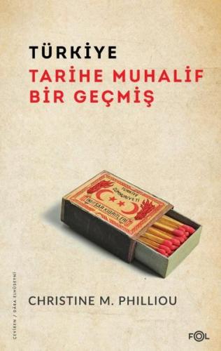 Türkiye: Tarihe Muhalif Bir Geçmiş | Kitap Ambarı