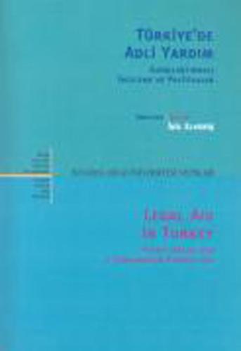 Türkiye'de Adli Yardım: Karşılaştırmalı İnceleme ve Politikalar