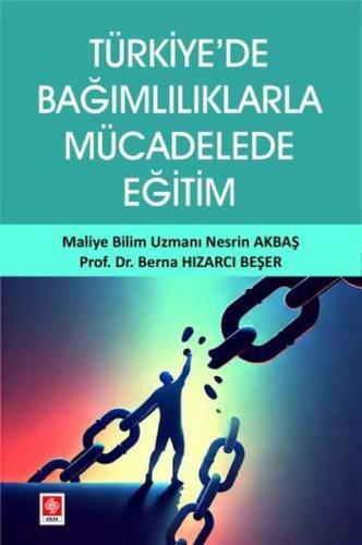 Türkiye'de Bağımlılıklarla Mücadelede Eğitim