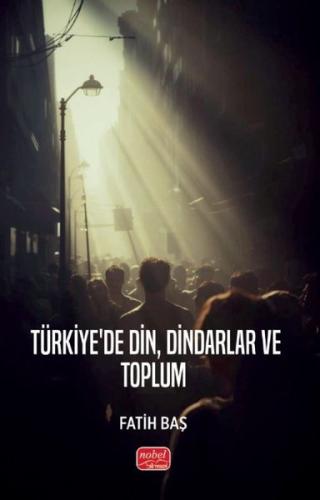 Türkiye'de Din, Dindarlar ve Toplum