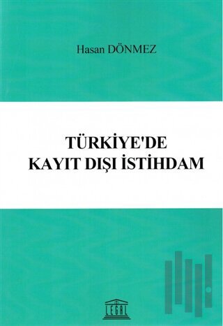 Türkiye'de Kayıt Dışı İstihdam