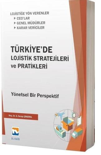 Türkiye'de Lojistik Stratejileri ve Pratikleri