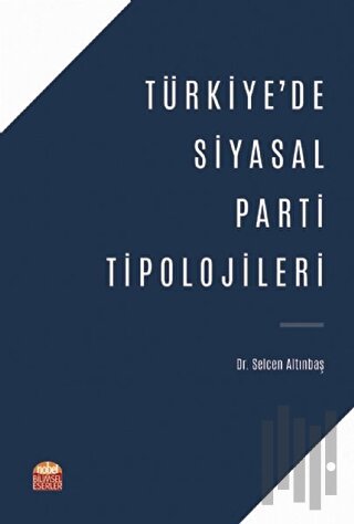 Türkiye'de Siyasal Parti Tipolojileri