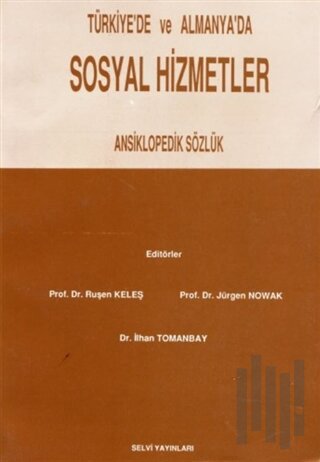 Türkiye'de ve Almanya'da Sosyal Hizmetler Ansiklopedik Sözlük
