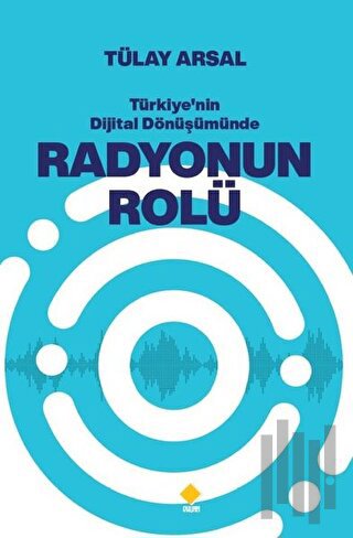 Türkiye'nin Dijital Dönüşümünde Radyonun Rolü
