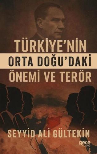 Türkiye'nin Orta Doğu'daki Önemi ve Terör