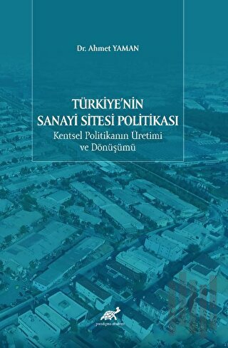 Türkiye'nin Sanayi Sitesi Politikası
